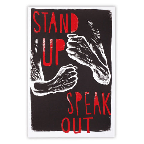 Stand Up, Speak Out paper poster with a bold screenprint design by JUDGE (US).