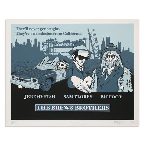 This limited edition Brews Brothers Screen Print by Jeremy Fish, Sam Flores & Bigfoot features The Brews Brothers in California.