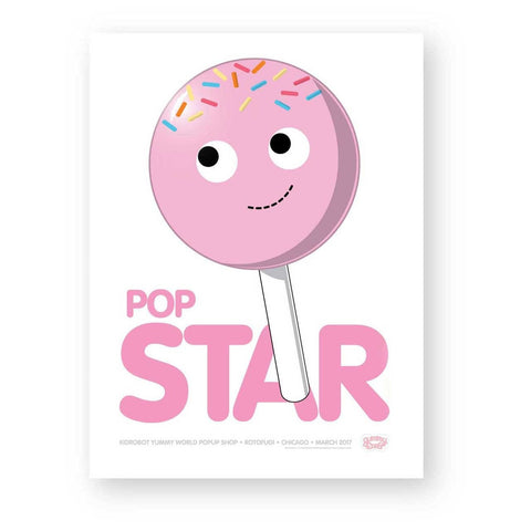 A yummy pink lollipop with the words "Pop Star Yummy World Limited Edition Poster" on it by Kidrobot (US).